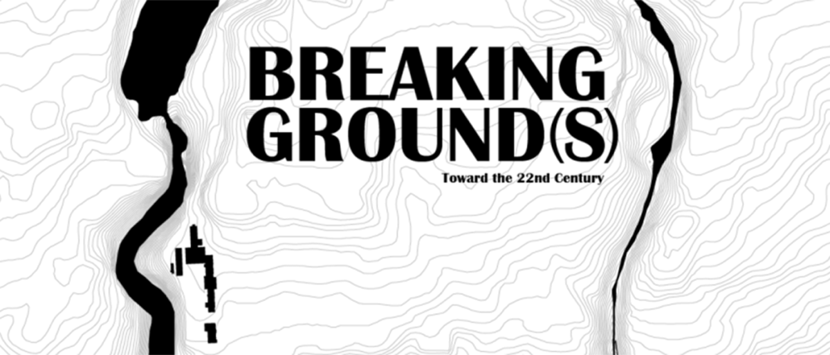 Black and White graphic Breaking Ground(s)
