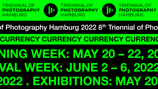 Green, white, and black text announcing the 8th Triennial of Photography Hamburg 2022: Currency