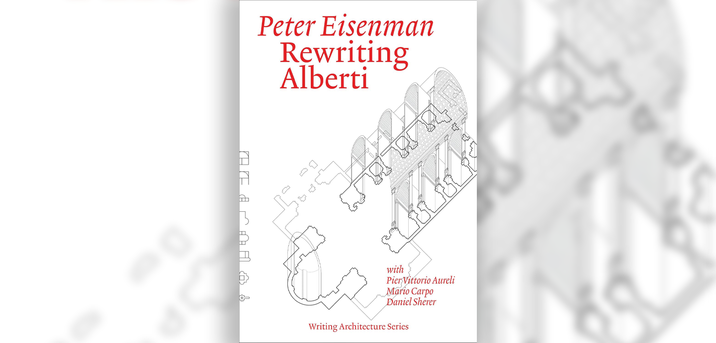 book cover Peter Eisenman Rewriting Alberti