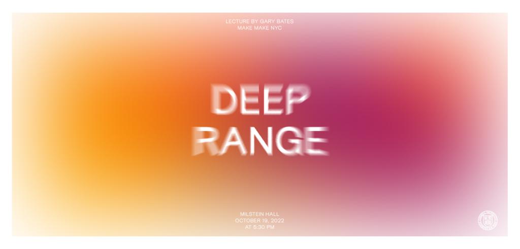 Deep Range