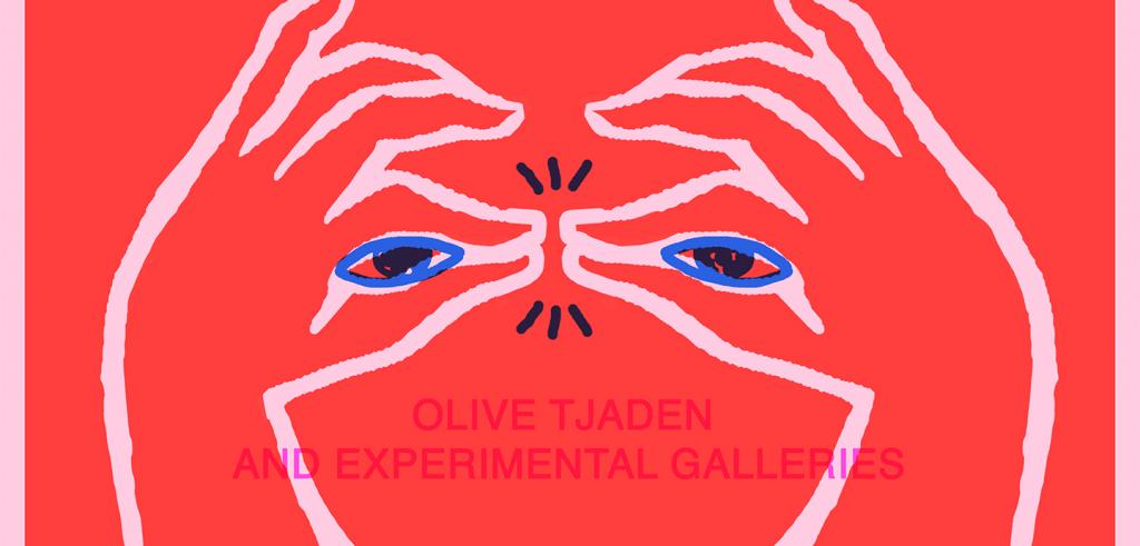 Two hands with first two fingers pinched together to form eyes set against an orange-red background with the text 'Olive Tjaden and Experimental Galleries'.