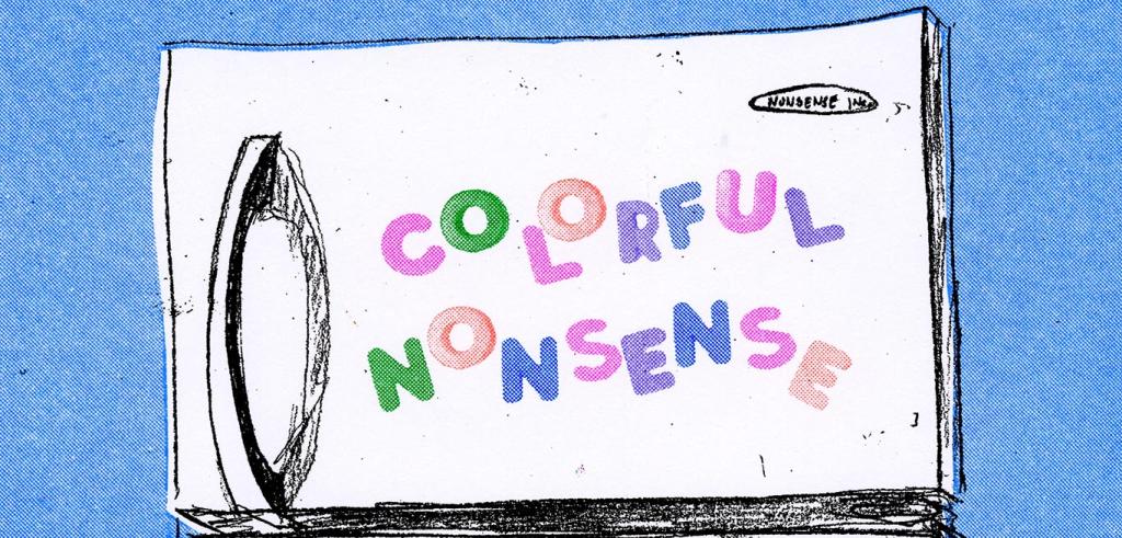 Bright blue background with a white sketched fridge and the words colorful nonsense written in different colors.