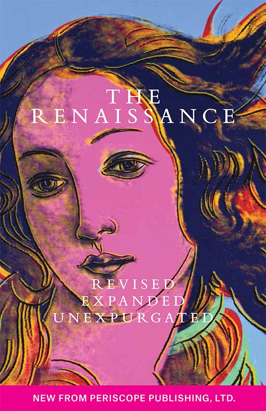 Book cover of The Renaissance, Revised, Expanded, Unexpurgated